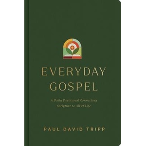 Everyday Gospel | Paul David Tripp (ISBN: 9781433593482)