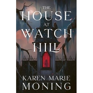 The House at Watch Hill | Karen Marie Moning (ISBN: 9781399627108)