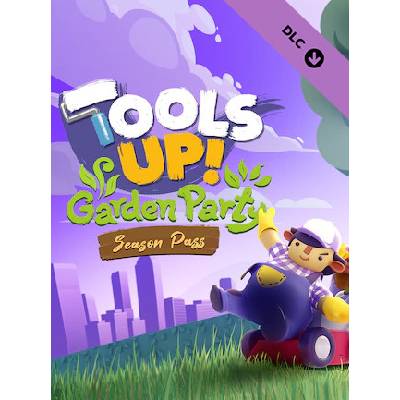 Tools Up! Garden Party Season Pass
