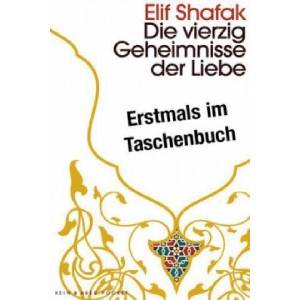 Die vierzig Geheimnisse der Liebe | Elif Shafak, Michaela Grabinger (ISBN: 9783036959122)