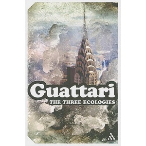 Three Ecologies | Felix Guattari (ISBN: 9781847063052)
