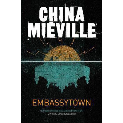 Embassytown - China Mieville