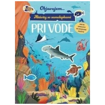 Objavujem... Pri vode - Svojtka&Co.