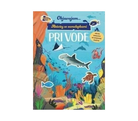 Objavujem... Pri vode - Svojtka&Co.