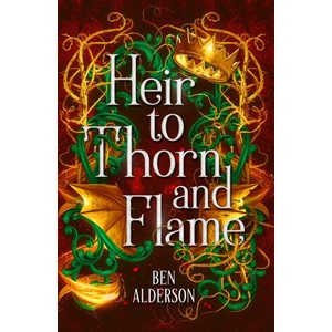 HEIR TO THORN & FLAME (ISBN: 9781538772386)