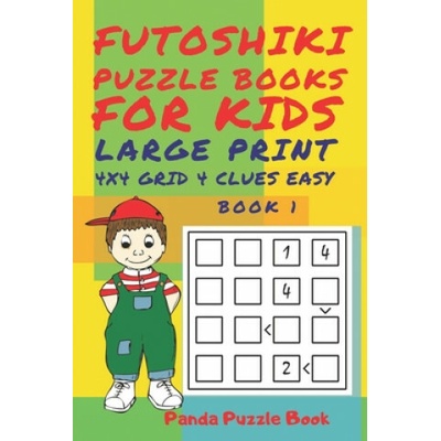 Futoshiki Puzzle Books For kids - Large Print 4 x 4 Grid - 4 clues - Easy - Book 1