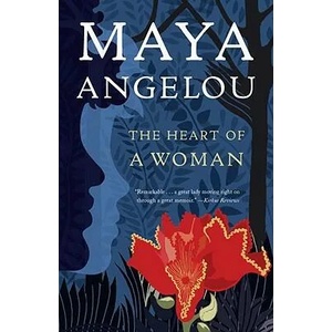 The Heart of a Woman | Maya Angelou (ISBN: 9780812980325)