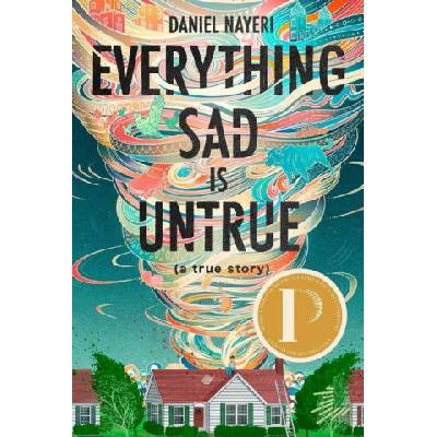 Everything Sad Is Untrue (a True Story) | NAYERI DANIEL