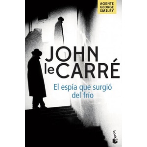 EL ESPÍA QUE SURGIÓ DEL FRIO | JOHN LE CARRE (2019)