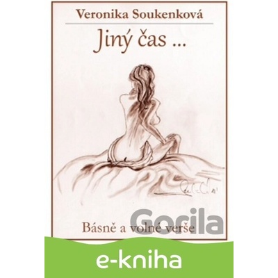 Jiný čas... - Veronika Soukenková