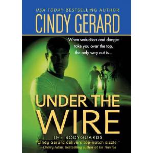 Under the Wire | Cindy Gerard (2006)