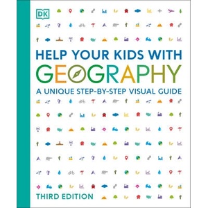 Help Your Kids with Geography: A Unique Step-By-Step Visual Guide | DK (ISBN: 9780744080759)