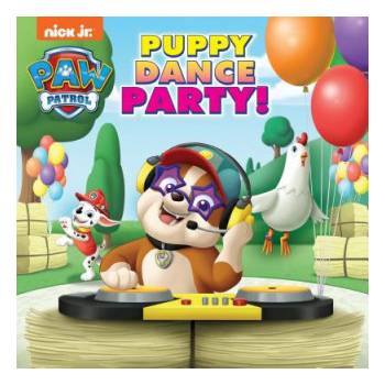 Puppy Dance Party! (Paw Patrol) | Hollis James, Nate Lovett