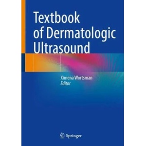 Textbook of Dermatologic Ultrasound | Ximena Wortsman (ISBN: 9783031087356)