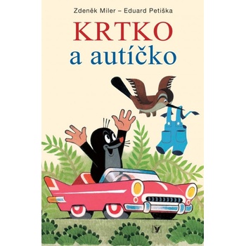Krtko a autíčko - Zdeněk Miler