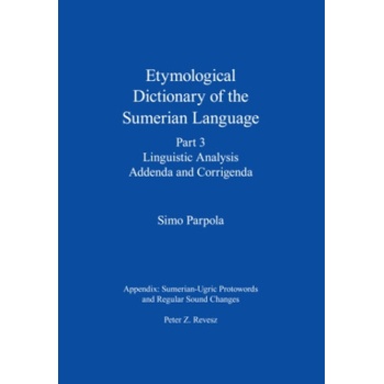 Etymological Dictionary of the Sumerian Language, Part 3 | Simo Parpola