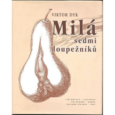 Město Mělník MILÁ SEDMI LOUPEŽNÍKŮ