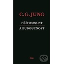 Přítomnost a budoucnost - Carl Gustav Jung