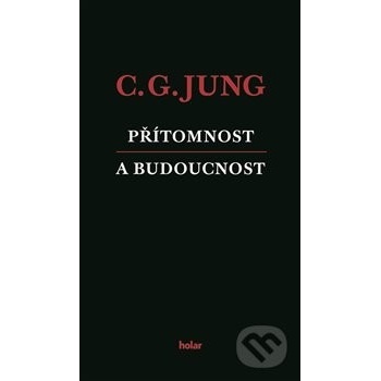 Přítomnost a budoucnost - Carl Gustav Jung