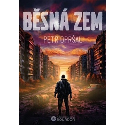 Běsná zem - Opršal Petr
