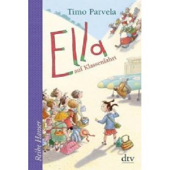 Image 1 of Ella auf Klassenfahrt | Timo Parvela, Sabine Wilharm, Anu Stohner, Nina Stohner