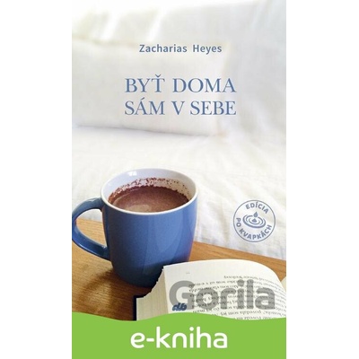 Byť doma sám v sebe