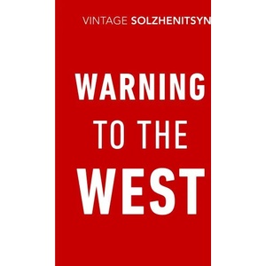 Warning to the West | Aleksandr Solzhenitsyn (ISBN: 9781784875664)