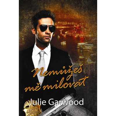Nemůžeš mě milovat Julie Garwood