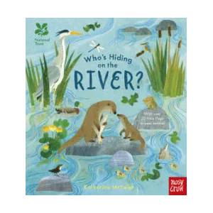 National Trust: Who's Hiding on the River? | Katharine Mcewan (ISBN: 9781788001427)