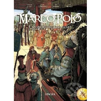 Marco Polo 2. - Na dvore veľkého chána - Éric Adam, Didier Convard, Christian Clot, Fabio Bono (Ilustrátor)