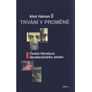 TRVÁNÍ V PROMĚNĚ
