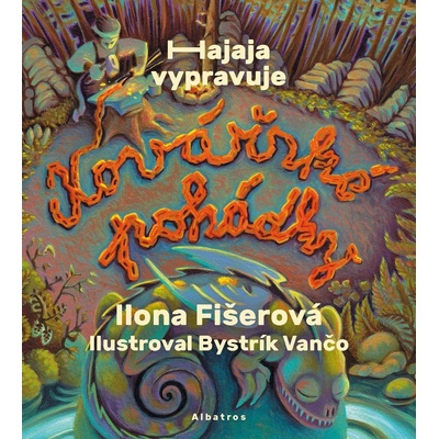 Kovářské pohádky - Ilona Fišerová, Bystrík Vančo ilustrácie