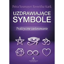 Uzdrawiające symbole. Praktyczne zastosowanie