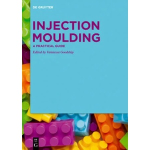Injection Moulding | Vannessa Goodship (ISBN: 9783110653021)