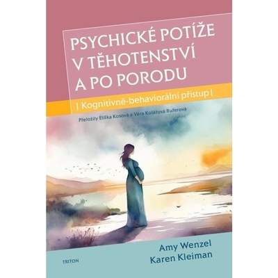 Psychické potíže v těhotenství a po porodu Nakladatelství Triton s.r.o.