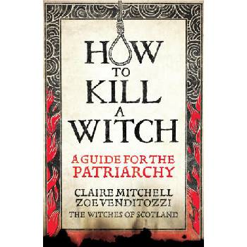 Image 1 of HOW TO KILL A WITCH | Claire Mitchell, Zoe Venditozzi