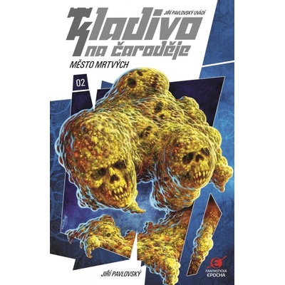 Kladivo na čaroděje 2 Město mrtvých - Jiří Pavlovský