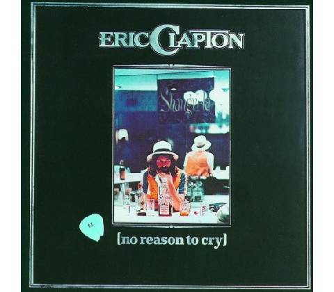 CLAPTON ERIC: NO REASON TO CRY CD