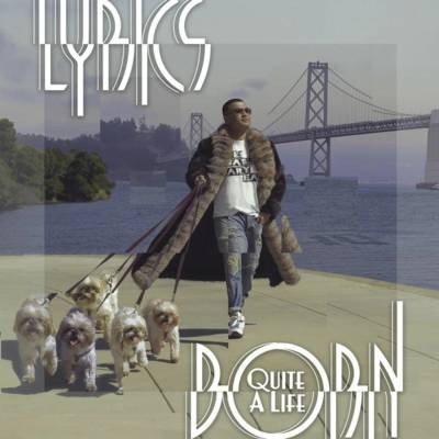LYRICS BORN - QUITE A LIFE CD