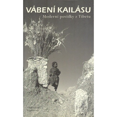 Vábení Kailásu - Taši Dawa, Sebo, Alai, Ma Ťien, Ma Jüan