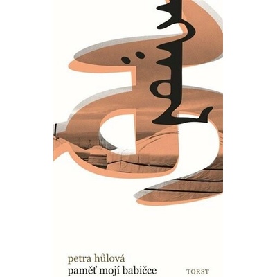 Paměť mojí babičce - Petra Hůlová – Hledejceny.cz