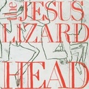 Head - The Jesus Lizard LP