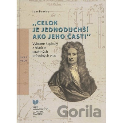 Celok je jednoduchší ako jeho časti - Ivo Proks