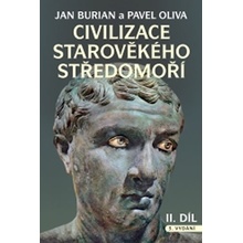 Civilizace starověkého Středomoří I. + II. díl - Jan Burian, Pavel Oliva