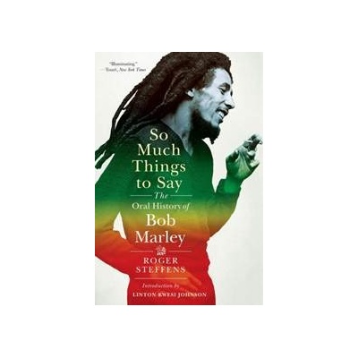 So Much Things to Say - Roger Steffens