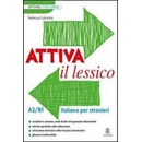 Attiva Il Lessico A2/b1