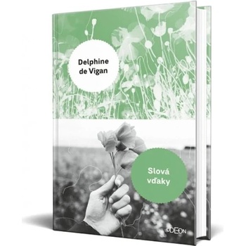 Slová vďaky - Delphine de Vigan