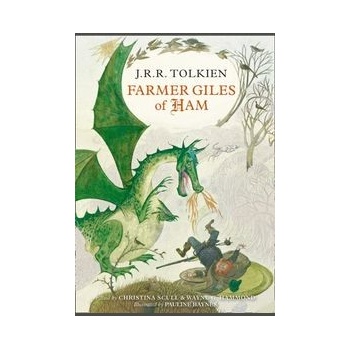 Farmer Giles of Ham - J. R. R. Tolkien , Christina Scull - Editor, Wayne G. Hammo