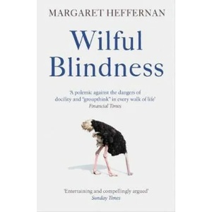 Wilful Blindness | Margaret Heffernan (ISBN: 9781471180804)