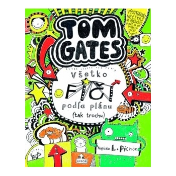 Tom Gates Všetko fičí podľa plánu - tak trochu